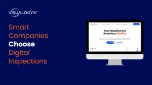 Why Smart Companies Choose Digital Inspections Software